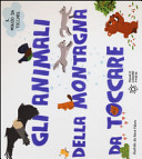 Copertina  Gli animali della montagna da toccare