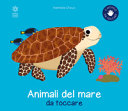Copertina  Gli animali del mare da toccare