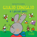 Copertina  Giulio coniglio e i piccoli amici