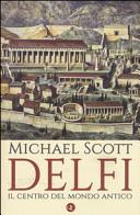 Copertina  Delfi : il centro del mondo antico