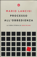 Copertina  Processo all'obbedienza : la vera storia di don Milani