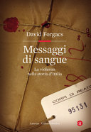 Copertina  Messaggi di sangue : la violenza nella storia d'Italia