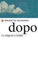 Copertina  Dopo : le religioni e l'aldilà