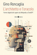 Copertina  L'architetto e l'oracolo : forme digitali del sapere da Wikipedia a ChatGPT