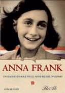 Copertina  Anna Frank : un raggio di sole negli anni bui del nazismo