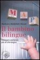 Copertina  Il bambino bilingue : crescere parlando più di una lingua