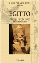Copertina  Egitto : città, oasi e civilta lungo il Grande Fiume