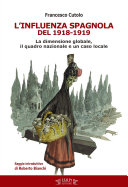 Copertina  L'influenza spagnola del 1918-1919 : la dimensione globale, il quadro nazionale e un caso locale