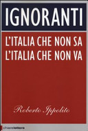 Copertina  Ignoranti : [l'Italia che non sa, l'Italia che non va]
