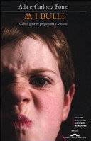 Copertina  Abbasso i bulli : come guarire prepotenti e vittime
