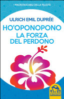 Copertina  Ho'oponopono : la forza del perdono
