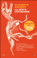 Copertina  La sesta estinzione : una storia innaturale