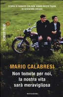 Copertina  Non temete per noi, la nostra vita sarà meravigliosa : storie di ragazzi che non hanno avuto paura di diventare grandi