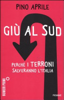 Copertina  Giù al Sud : perchè i terroni salveranno l'Italia