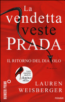 Copertina  La vendetta veste Prada : il ritorno del diavolo