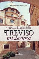 Copertina  Guida ai luoghi della Treviso misteriosa