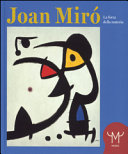 Copertina  Joan Miró : la forza della materia