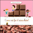 Copertina  Come si fa il cioccolato?