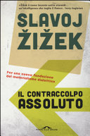 Copertina  Il contraccolpo assoluto : per una nuova fondazione del materialismo dialettico