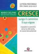 Copertina  Cresce lungo il cammino il suo vigore : Il popolo in cammino verso la città santa, la nuova Gerusalemme