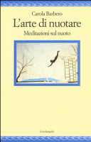 Copertina  L'arte di nuotare : meditazioni sul nuoto