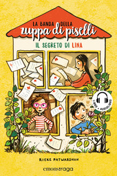 Copertina  La banda della zuppa di piselli : il segreto di Lina