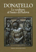 Copertina  Donatello : le sculture al Santo di Padova