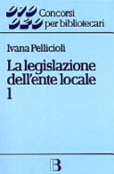 Copertina  La legislazione dell'ente locale 2 : apparato legislativo