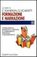 Copertina  Formazione e narrazione : costruzione di significato e processi di cambiamento personale e organizzativo