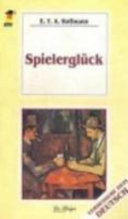 Copertina  Spielerglück /E.T.A. Hoffmann - Milano : La Spiga, 1991         