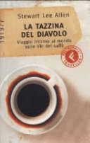 Copertina  La tazzina del diavolo : viaggio intorno al mondo sulle vie del caffe'