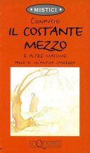 Copertina  Il costante mezzo e altre massime : perle di un'antica saggezza