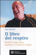 Copertina  Il libro del respiro : perché è importante imparare a respirare meglio