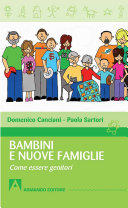 Copertina  Crescere con, crescere senza : bambini e nuove famiglie : come essere genitori?