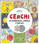 Copertina  Cerchi in matematica, scienza e natura