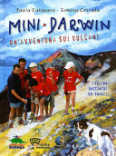 Copertina  Mini Darwin : un'avventura sui vulcani : i vulcani raccontati dai ragazzi