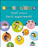 Copertina  Gioco scienza : tanti nuovi facili esperimenti : n. 2