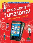 Copertina  Ecco come funziona! : 250 oggetti da scoprire