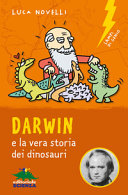 Copertina  Darwin e la vera storia dei dinosauri