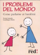 Copertina  I problemi del mondo : come parlarne ai bambini