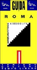 Copertina  Guida di Roma : accessibilita e barriere architettoniche : turismo cultura tempo libero 