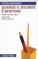 Copertina  Quando il docente è genitore : congedi, permessi, riposi