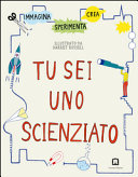 Copertina  Questo libro pensa che tu sia uno scienziato : sperimenta, immagina, crea : completa le pagine, sviluppa le idee