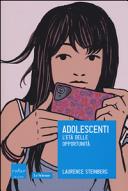 Copertina  Adolescenti : l'età delle opportunità