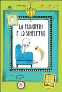 Copertina  La principessa e lo scheletro