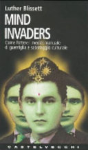 Copertina  Mind invaders : come fottere i media : manuale di guerriglia e sabotaggio culturale