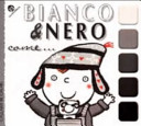 Copertina  Bianco & Nero come... - Varese : La Coccinella, 2000          