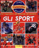 Copertina  Gli sport : per rispondere alle domande dei bambini