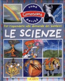 Copertina  Le scienze : per rispondere alle domande dei bambini