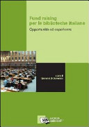 Copertina  Fund raising per le biblioteche italiane : opportunità ed esperienze